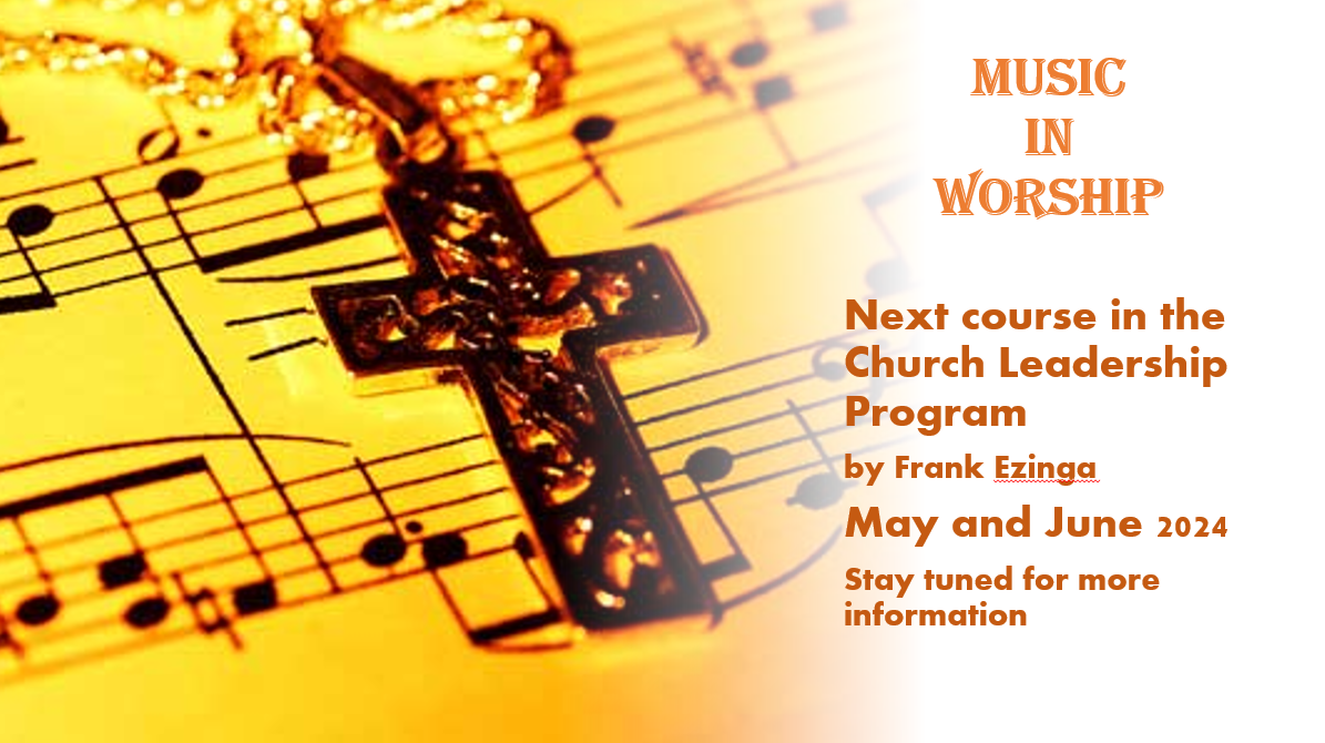 Frank Ezinga: Music in Worship May 2024